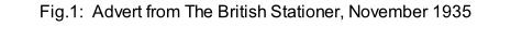 Fig.1:  Advert from The British Stationer, November 1935